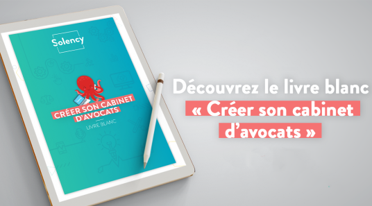 Livre blanc Sovalis : Créer son cabinet d’avocats